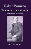 Psichopatia criminalis:und andere Schriften