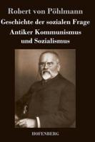 Geschichte der sozialen Frage:Antiker Kommunismus und Sozialismus