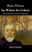 Im Winter des Lebens:Aus acht Jahrzehnten gesammelte Erinnerungen