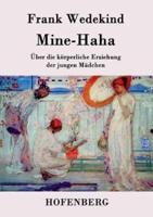 Mine-Haha:oder  Über die körperliche Erziehung der jungen Mädchen