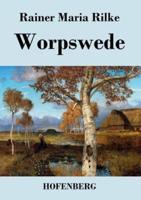 Worpswede:Fritz Mackensen, Otto Modersohn, Fritz Overbeck, Hans am Ende, Heinrich Vogeler