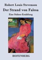 Der Strand von Falesa:Eine Südsee-Erzählung