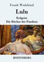 Lulu:Erdgeist  Die Büchse der Pandora