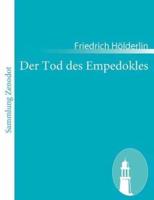 Der Tod des Empedokles:Ein Trauerspiel in fünf Akten