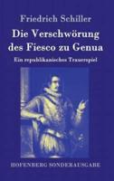 Die Verschwörung des Fiesco zu Genua:Ein republikanisches Trauerspiel