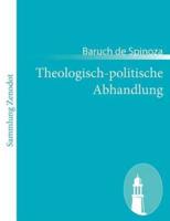 Theologisch-politische Abhandlung:(Tractatus theologico-politicus)