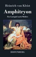 Amphitryon:Ein Lustspiel nach Molière