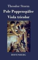 Pole Poppenspäler / Viola tricolor:Zwei Erzählungen