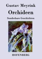 Orchideen:Sonderbare Geschichten