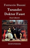 Turandot / Doktor Faust:Zwei Libretti