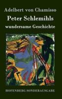 Peter Schlemihls wundersame Geschichte