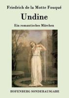 Undine:Ein romantisches Märchen