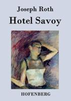 Hotel Savoy:Ein Roman