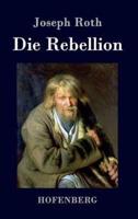 Die Rebellion:Roman