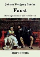 Faust:Der Tragödie erster und zweiter Teil