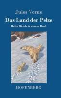 Das Land der Pelze:Beide Bände in einem Buch