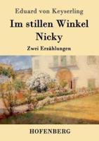 Im stillen Winkel / Nicky:Zwei Erzählungen