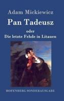 Pan Tadeusz oder Die letzte Fehde in Litauen