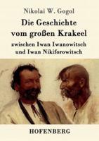 Die Geschichte vom großen Krakeel zwischen Iwan Iwanowitsch und Iwan Nikiforowitsch