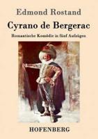 Cyrano de Bergerac:Romantische Komödie in fünf Aufzügen
