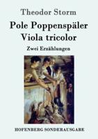 Pole Poppenspäler / Viola tricolor:Zwei Erzählungen