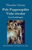 Pole Poppenspäler / Viola tricolor:Zwei Erzählungen