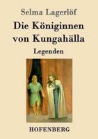 Die Königinnen von Kungahälla:Legenden