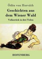 Geschichten aus dem Wiener Wald:Volksstück in drei Teilen