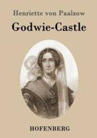 Godwie-Castle:Aus den Papieren der Herzogin von Nottingham