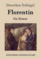 Florentin:Ein Roman