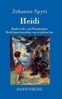 Heidis Lehr- und Wanderjahre / Heidi kann brauchen, was es gelernt hat:Beide Bände in einem Buch