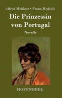 Die Prinzessin von Portugal:Novelle