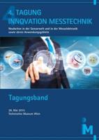 4. Tagung Innovation Messtechnik: Neuheiten in Sensorwelt und in der Messelektronik Sowie Deren Anwendungsgebiete: 1