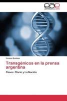 Transgénicos en la prensa argentina