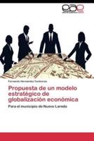 Propuesta de un modelo estratégico de globalización económica