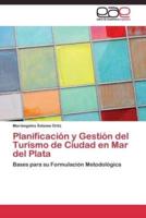 Planificación y Gestión del Turismo de Ciudad en Mar del Plata