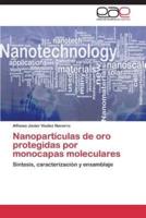 Nanopartículas de oro protegidas por monocapas moleculares