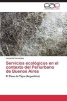Servicios ecológicos en el contexto del Periurbano de Buenos Aires