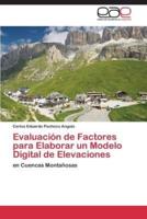 Evaluación de Factores para Elaborar un Modelo Digital de Elevaciones