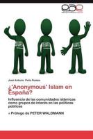 'Anonymous' Islam En Espana?