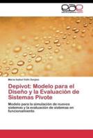 Depivot: Modelo para el Diseño y la Evaluación de Sistemas Pivote
