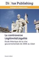 La controverse légitimité/légalité