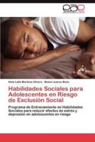 Habilidades Sociales Para Adolescentes En Riesgo de Exclusion Social