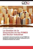 La Gestión de la Innovación en las PYMES del Sector Industrial