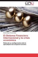 El Sistema Financiero Internacional y la crisis económica