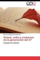 Poesía, exilio y contactos de la generación del 27