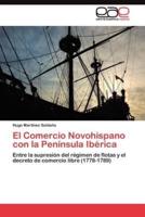 El Comercio Novohispano con la Península Ibérica