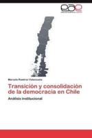 Transición y consolidación de la democracia en Chile