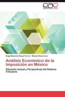Analisis Economico de La Imposicion En Mexico