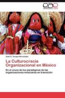 La Culturocracia Organizacional en México